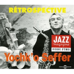 Yochk'O Seffer Rétrospective CD