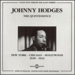 Johnny Hodges New York - Chicago - Hollywood 1928 - 1943 CD