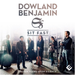 Dowland & Benjamin & Sit Fast Seven Tears Upon Silence CD