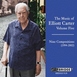 Elliott Carter Nine Compositions (1994 - 2002) CD