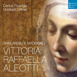 Cantus Thuringia & Christoph Dittmar & Vittoria Raffaella Aleotti Ghirlanda De Madrigali CD