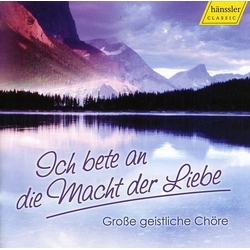 I Worship the Power of Love: Large Sacred Choirs CD