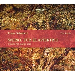 Franz Schubert & Trio Rafale Werke Für Klaviertrio CD