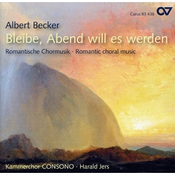 Becker / Kammerchor Consono / Jers Romantic Choral Music CD