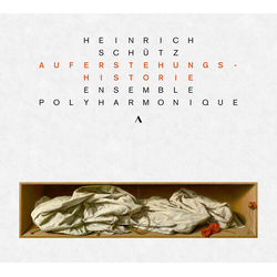 Heinrich Schütz & Ensemble Polyharmonique Auferstehungshistroie CD
