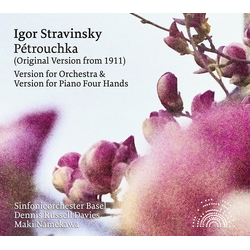 Igor Stravinsky & Sinfonieorchester Basel & Dennis Russell Davies & Maki Namekawa Petrouchka (Original Version From 1911) - Versions For Orchestra CD