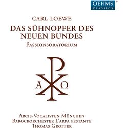 Loewe Das Suhnopfer Des Neuen Bundes CD