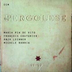 Maria Pia De Vito & François Couturier & Anja Lechner & Michele Rabbia Il Pergolese CD