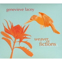 Genevieve Lacey Weaver Of Fictions CD