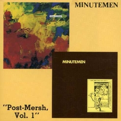 Minutemen Post-Mersh, Vol. 1 CD