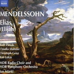 Mendelssohn & Ruth Ziesak & Claudia Mahnke & Christoph Genz & Ralf Lukas & MDR Radio Choir & MDR Symphony Orchestra & Jun Märkl Elias (= Elijah) CD