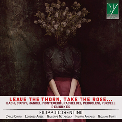Filippo Cosentino Leave The Thorn, Take The Rose… JAPANESE CD