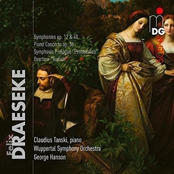 Felix Draeseke & Claudius Tanski & Wuppertal Symphony Orchestra & George Hanson Symphonies, Op. 12 & 40; Piano Concerto, Op. 36; Symphonic CD