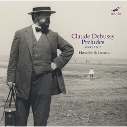 Claude Debussy & Haydée Schvartz Preludes For Piano - Books I & II CD