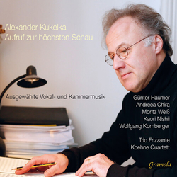 Kukelka / Haumer / Chira / Koehne Quartett Kukelka: Aufruf zur hochsten Schau (Selected vocal & chamber music works) CD