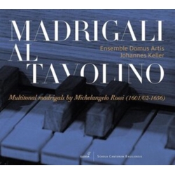 Ensemble Domus Artis & Johannes Keller & Michelangelo Rossi Madrigal Al Tavolino CD