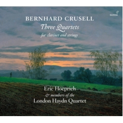 Bernhard Crusell & Eric Hoeprich & The London Haydn Quartet Three Quartets For Clarinet And Strings CD