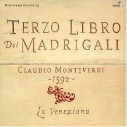 Claudio Monteverdi & La Venexiana Terzo Libro Dei Madrigali - 1592 - CD