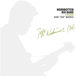 Norrbotten Big Band & Georg Wadenius Jojje Wadenius (70) / VARIOUS CD