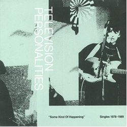 Television Personalities Some Kind Of Happening (Singles 1978-1989) CD