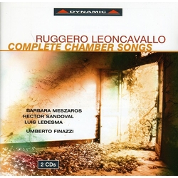 Ruggero Leoncavallo & Barbara Meszáros & Héctor Sandoval & Luis Ledesma & Umberto Finazzi Complete Chamber Songs CD