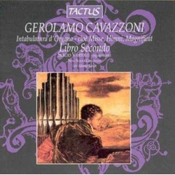 Gerolamo Cavazzoni & Sergio Vartolo & Nova Schola Gregoriana & Alberto Turco Intabulatura D'Organo - Cioè Misse, Hymni, Magnificat - Libro Secondo CD