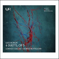 Luigi Borghi & Lorenzo Gugole & Giorgio Bottiglioni 6 Duetts, Op. 5 CD
