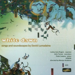 David Lumsdaine White Dawn – Songs And Soundscapes CD