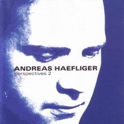Andreas Haefliger Perspectives 2 CD