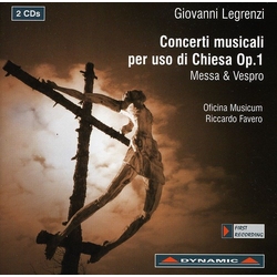 Giovanni Legrenzi & Oficina Musicum & Riccardo Favero Concerti Musicali Per Uso Di Chiesa Op.1 Messa e Vespro CD