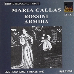 Maria Callas & Rossini Armida (Live Recording: Firenze, 1952) CD