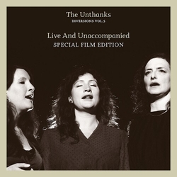 The Unthanks Diversions Vol.5: Live And Unaccompanied CD