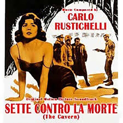 Carlo Rustichelli Sette Contro La Morte (The Cavern) (Original Soundtrack) ITALY CD