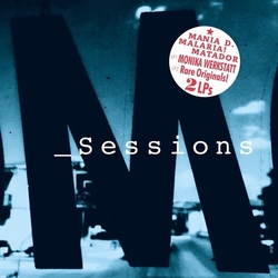 Monika Werkstatt & Mania D. & Malaria! & Matador M_Sessions CD