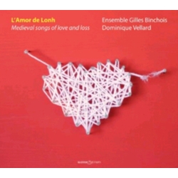 Ensemble Gilles Binchois & Dominique Vellard L'Amor De Lonh: Medieval Songs Of Love And Loss CD
