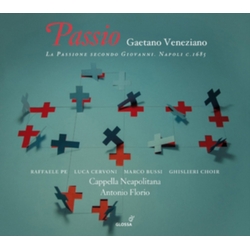 Gaetano Veneziano & Raffaele Pe & Luca Cervoni & Marco Bussi & Ghislieri Choir & Cappella Neapolitana & Antonio Florio Passio (La Passione Secondo CD