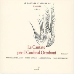 Handel & Raffaella Milanesi & Salvo Vitale & La Risonanza & Fabio Bonizzoni Le Cantate Per Il Cardinal Ottoboni CD