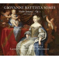 Giovanni Battista Somis & Kreeta-Maria Kentala & Lauri Pulakka & Mitzi Meyerson Violin Sonatas - Op. I CD