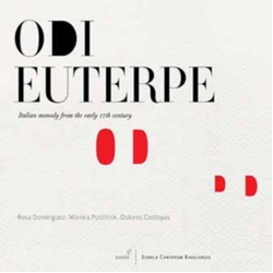 Rosa Dominguez & Mónica Pustilnik & Dolores Costoyas Odi Euterpe - Italian Monody From The Early 17th Century CD