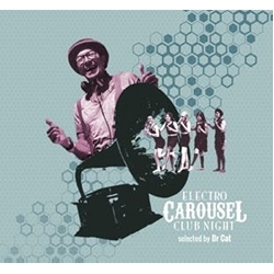 Various Electro Carousel Club Night SELECTED BY DR CAT CD