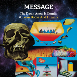 Message The Dawn Anew Is Comin' & From Books And Dreams DIGIPAK CD