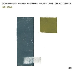 Giovanni Guidi & Gianluca Petrella & Louis Sclavis & Gerald Cleaver Ida Lupino CD