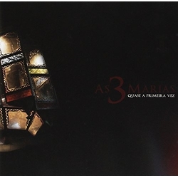 As 3 Marias Quase A Primeira Vez CD
