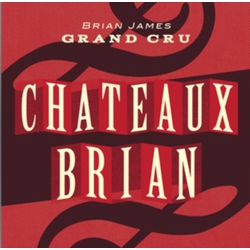 Brian James & Grand Cru Chateau Brian CD