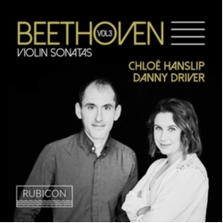 Beethoven & Chloë Hanslip & Danny Driver Violin Sonatas Vol. 3 CD
