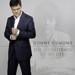 Donny Osmond The Soundtrack Of My Life UK CD