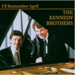 The Kennedy Brothers I'll Remember April CD