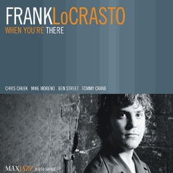 Frank LoCrasto When You're There CD