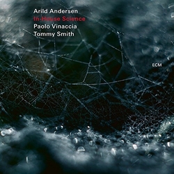 Arild Andersen & Paolo Vinaccia & Tommy Smith In-House Science CD