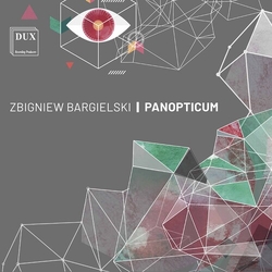 Zbigniew Bargielski Panopticum CD